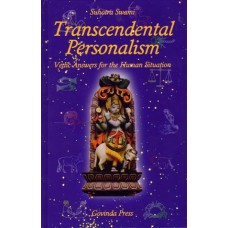 Transcendental Personalism: Vedic Answers For The Human Situation